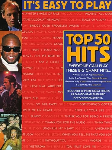 It's Easy To Play Top 50 Hits 2. Für Klavier, Gesang & Gitarre(mit Akkordsymbolen)