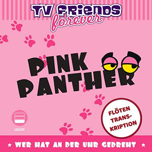 Wer hat an der Uhr gedreht? (Pink Panther) (Flöten Arrangement)