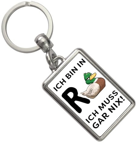 Ente Ruhestand Schlüsselanhänger mit Spruch Ich bin in R-Ente Ich muss gar nix Witziges Wortspiel für Rentner im Ruhestand Tierischer Vorruhestand Spaß