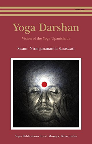 Yoga Darshan: Vision of the Yoga Upanishads (English Edition)