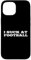 Hülle für iPhone 15 I Suck At Football Funny Rookie Player New Begginer Gag Witz