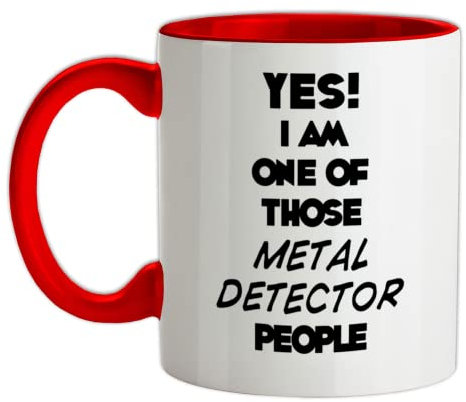 Yes! I Am One of Those Metal Detector People - 11oz - Ceramic Two-Tone Mug for Coffee/Tea - Red/White - One Size