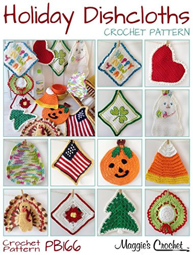 Crochet Pattern Holiday Dishcloth Set PB166
