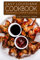 Easy Louisiana Cookbook: Authentic Creole Cooking (Louisiana, Louisiana Cooking, Louisiana Cookbook, Louisiana Recipes, Cajun Recipes, Creole Recipes, Creole Cookbook) (English Edition)
