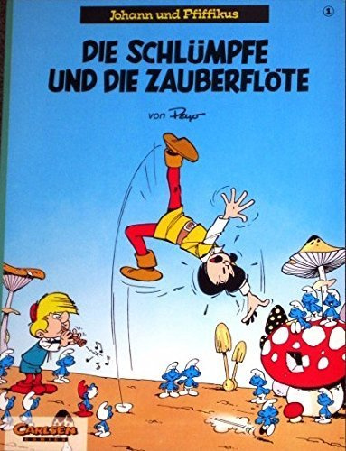 Johann und Pfiffikus, Band 1: Die Schlümpfe und die Zauberflöte von Peyo (1983) Broschiert