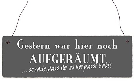 Interluxe Shabby Vintage Schild Türschild GESTERN WAR Hier NOCH AUFGERÄUMT Holzschild GRAU
