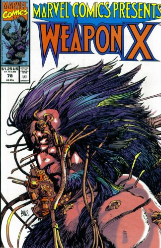 Marvel Comics Presents #78 : Wolverine as Weapon X
