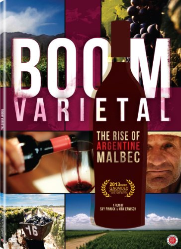 Boom Varietal: The Rise of Argentine Malbec