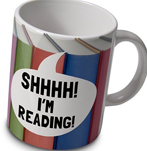 Shhh I'm Reading - Funny Mug Cup for Book Lovers