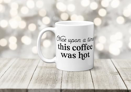 Once Upon a Time This Coffee Was Hot Tasse, Geburtstagstasse für Bruder, Schwester, Freund, Mutter, Vater, Tochter, Sohn, Arbeitskollegen, Geschenk für neue Mutter, Mama, Tasse