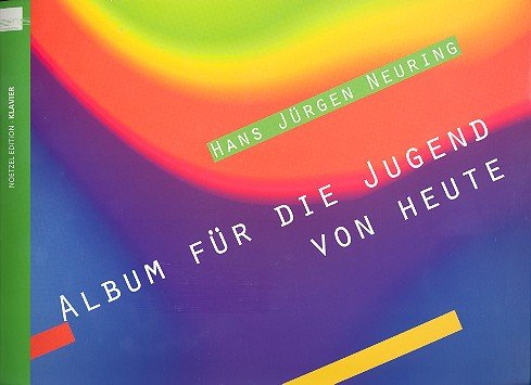 Album für die Jugend von heute : für Klavier