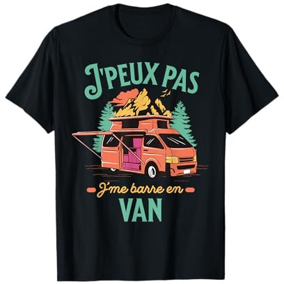 j'peux pas j'me barre en van - cadeau homme - camping T-Shirt