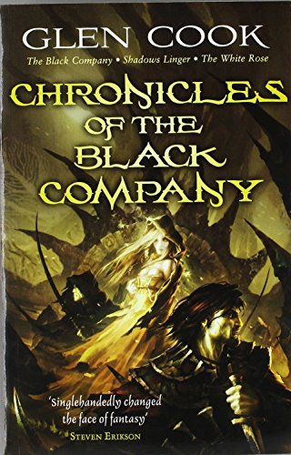 Chronicles of the Black Company: The Black Company - Shadows Linger - The White Rose by Glen Cook (18-Sep-2008) Paperback