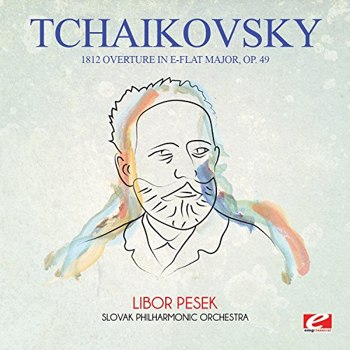 Tchaikovsky: 1812 Overture in E-Flat Major, Op. 49