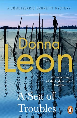 A Sea Of Troubles: (Brunetti 10) (Commissario Brunetti)