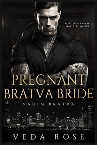 Pregnant Bratva Bride: Forced Marriage Mafia Romance (Vadim Bratva, Band 2)