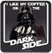 Star Wars I Like My Coffee On The Dark Side Untersetzer