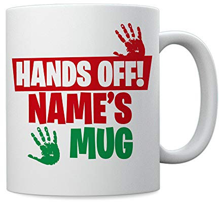 Hands Off Mug - Personalised Name Mug - Novelty Tea Coffee Ceramic Ideal for Work Office Cup