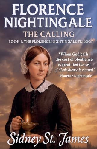 Florence Nightingale - The Calling