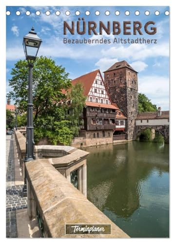 NÜRNBERG Bezauberndes Altstadtherz/Terminplaner (Tischkalender 2026 DIN A5 hoch), CALVENDO Monatskalender: Reizvolle Ansichten historischer Bauten (CALVENDO Orte)