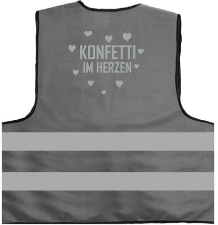 Konfetti im Herzen lustiges Karneval Fasching Kostüm Verkleidung Sprüche Warnweste BZW. Signalweste mit reflektierendem Aufdruck - Größe XXL / 3XL, Grau