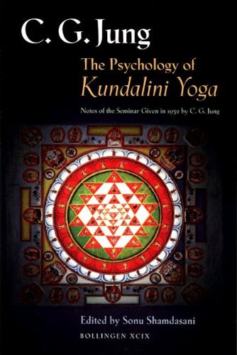 The Psychology of Kundalini Yoga: Notes of the Seminar Given in 1932 (Jung Extracts) (English Edition)