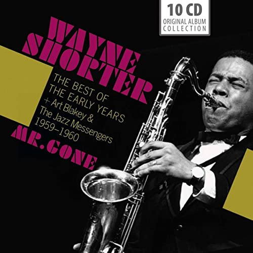 Wayne Shorter Mr. Gone - The Best of The Early Years + Art Blakey & The Jazz Messengers (1959-1960)