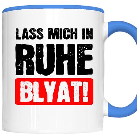 Blyat Tasse – Lass mich in Ruhe – Russlanddeutsche & Russisch-Deutsche Edition – Lustiges Geschenk