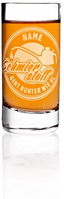 Herz & Heim® Schnapsglas mit Namen graviert - Schmierstoff geht runter wie Öl