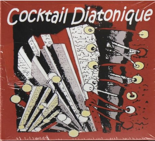 Cocktail Diatonique - Cocktail Diatonique