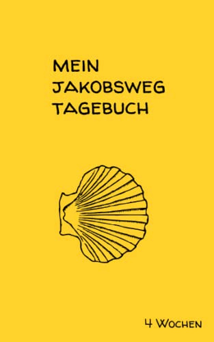 Mein Jakobsweg Tagebuch: leichtes Pilgertagebuch für bis zu 30 Etappen
