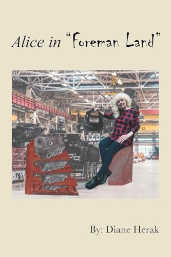 Alice in “Foreman Land”
