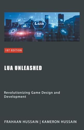 Lua Unleashed: Revolutionizing Game Design and Development
