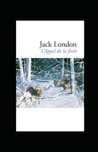 L'Appel de la forêt Annoté