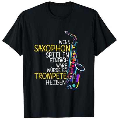 Saxophon Bestes Musikinstrument Spruch Saxophon Musiker T-Shirt