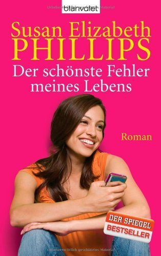 Der schönste Fehler meines Lebens von Phillips. Susan Elizabeth (2011) Broschiert