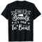 Wake Up Beauty It's Time To Beast T-Shirt