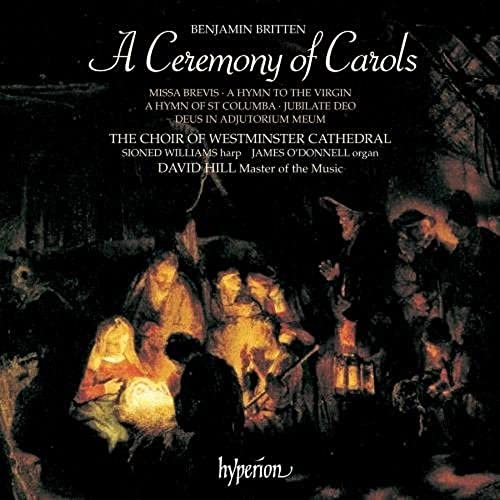 Britten: Ceremony of Carols, Missa Brevis