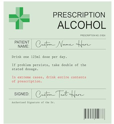 Personalised Prescription Wine Label Red White Rose Funny Alcohol Vinyl Sticker Novelty Gift Birthday Anniversary Funny Gifts for Women & Men. Teacher Gifts, Prescription Prosecco Gifts for Women. (1)