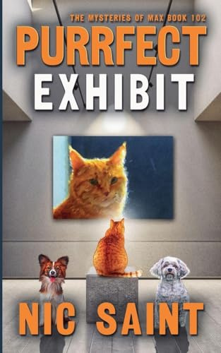Purrfect Exhibit (Mysteries of Max, Band 102)