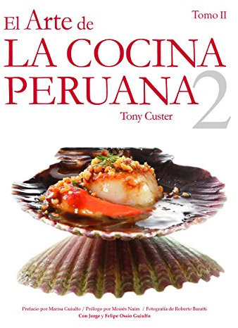 El Arte de la Cocina Peruana Vol. II