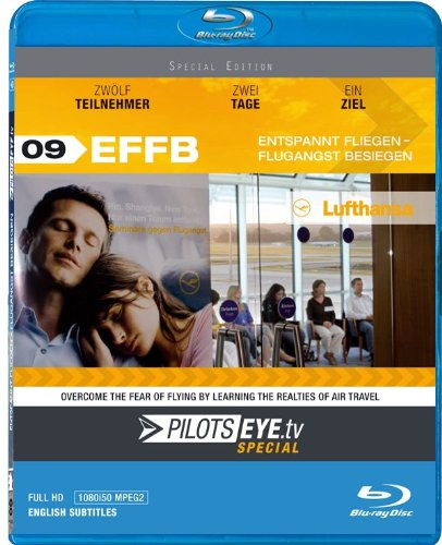 PilotsEYE.tv - Special | FLUGANGST besiegen - ENTSPANNT fliegen | Ein Zwei-Tages-Seminar mit 12 Teilnehmern [Blu-ray]