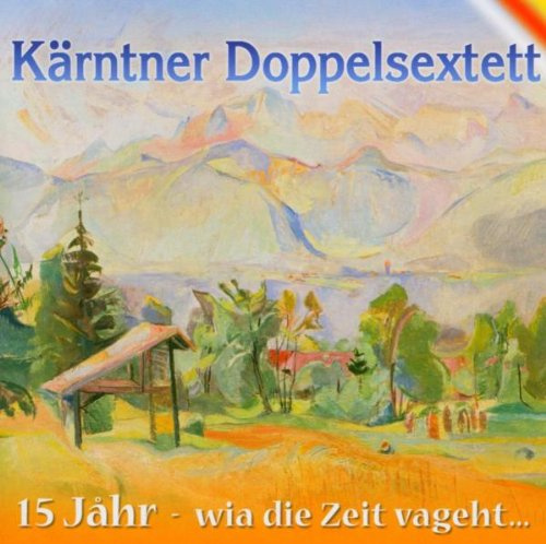 15 Jahre-Wia die Zeit Vageht...