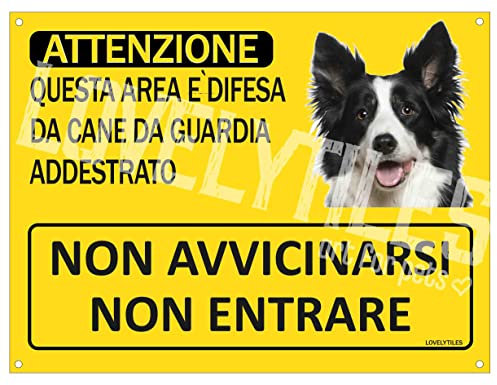 Lovelytiles Border Collie Cartello Targa ATTENZIONE Questa Area è Difesa da Cane da Guardia ADDESTRATO Non AVVICINARSI Non Entrare PVC Gialla