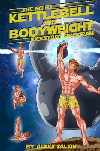 The No BS Kettlebell and Bodyweight Kickstart Program