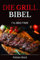 Die Grill Bibel: I`ts BBQ-TIME