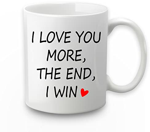 I Love You More The End I Win Mug Valentine's Day Gifts for Wife Women Her Funny Coffee Mug for Girlfriend Birthday Mug for Women Wife Girlfriend 11 Ounce with Gift Box