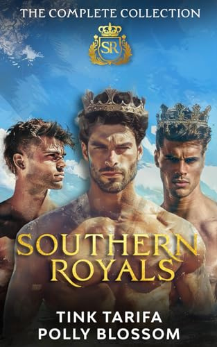 SOUTHERN ROYALS The Complete Collection: MMF Ménage Romance