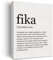 Fika Definition Print Canvas Wall Art Home Office Decor Modern Minimalist Painting 12x15 Canvas Swedish Poster Framed Ready to Hang Artwork