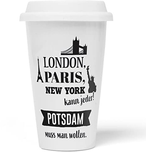 JUNIWORDS To-Go Becher mit Deckel, London, Paris, New York kann jeder! Potsdam muss man wollen (1009481)